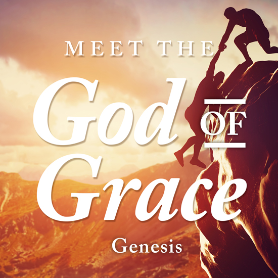 Meet the God of Grace